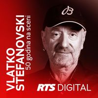 Vlatko Stefanovski - 50 godina na sceni (Live)