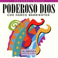 Marco Barrientos - Poderoso Dios