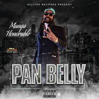 Munga Honorable - Pan Belly (Explicit)
