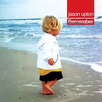 Jason Upton - Remember