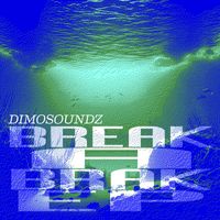 Dimosoundz - BREAK-A-BRAK