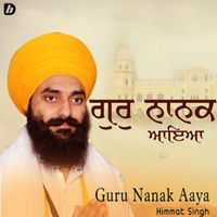 HIMMAT SINGH - Guru Nanak Aaya