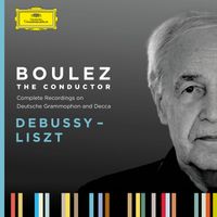 Pierre Boulez - Boulez A-Z: Debussy - Liszt