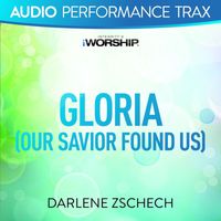 Darlene Zschech - Gloria (Our Savior Found Us)