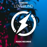 Svniivan - Loveblind (Explicit)