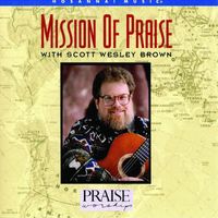 Scott Wesley Brown - Mission of Praise