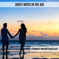 Fabio Martoglio - Sweet Notes In The Air