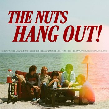 The Nuts - The Nuts Hang Out!