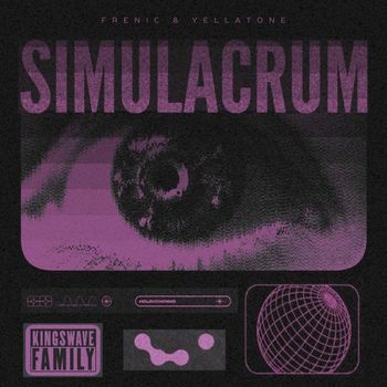Frenic & Yellatone - Simulacrum (Explicit)