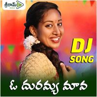 Lavanya - O DURGAIAH MAVA (Dj Song)
