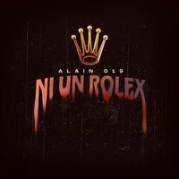 Alain - Ni Un Rolex