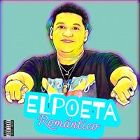 El Poeta - Romantico (Explicit)