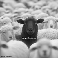 Mike Murray - ewe do ewe