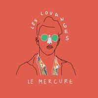 Les Louanges - Le mercure