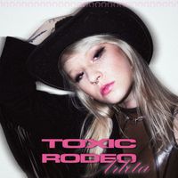 Arleta - TOXIC RODEO (Explicit)