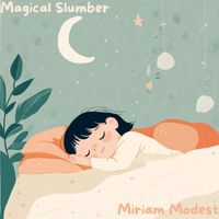 Miriam Modest - Magical Slumber