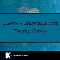 Instrumental King - ESPN - SportsCenter Theme Song