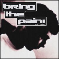 Veksyu - BRING THE PAIN