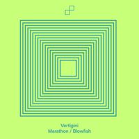 Vertigini - Marathon / Blowfish