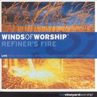 Vineyard Music - Winds of Worship, Vol. 17 - Refiner's Fire