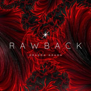 Rawback - Dragon Drama