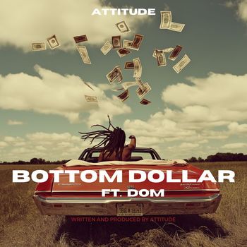 Attitude - Bottom Dollar (Explicit)