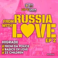 Higrade - From Russia With Love EP 2