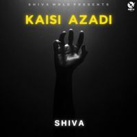 Shiva - Kaisi Azadi