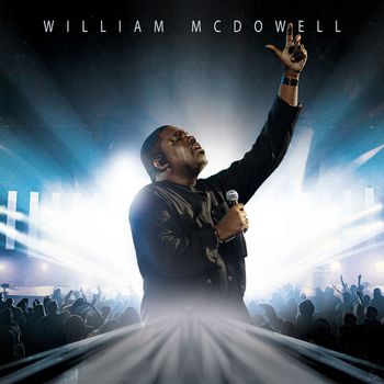 William McDowell - Nothing's Impossible