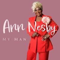 Ann Nesby - My Man (Radio Edit)