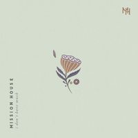 Mission House - I Don't Have Much