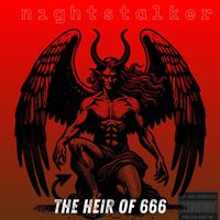 Nightstalker - The Heir Of 666 (Explicit)
