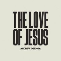 Andrew Osenga - The Love of Jesus