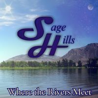 Sage Hills - Where the Rivers Meet