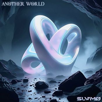 SLWMO - Another World (Explicit)