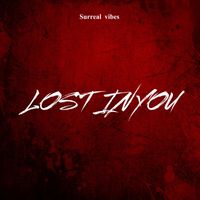 Surreal Vibes - Lost In You