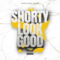 BLU - Shorty Look Good (Explicit)
