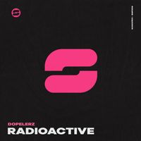 Dopelerz - Radioactive (Remix)