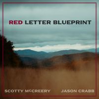 Scotty McCreery - Red Letter Blueprint (feat. Jason Crabb)