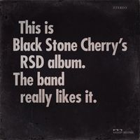 Black Stone Cherry - This is Black Stone Cherry's RSD album. The band really likes it. (Explicit)