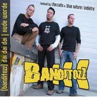 Banditozz - Dai Dai Dai