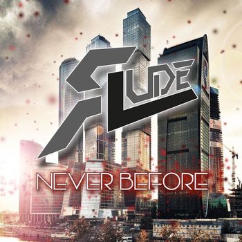 Rude Lude - Never Before