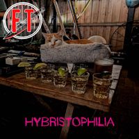 Filthy Traitors - Hybristophilia (Explicit)