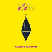 READY ATLANTIC - WALKING ELECTRIC