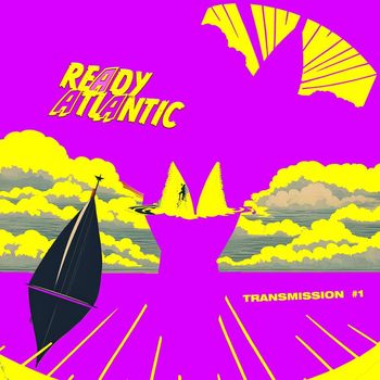 READY ATLANTIC - TRANSMISSION #1