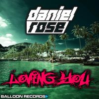 Daniel Rose - Loving You