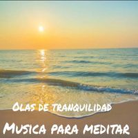 Musica Para Meditar - Olas De Tranquilidad