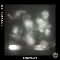 Boozoo Bajou - Deckards Harp