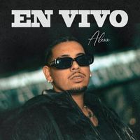 Alexx - En Vivo