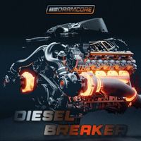 Dramcore - Diesel Breaker